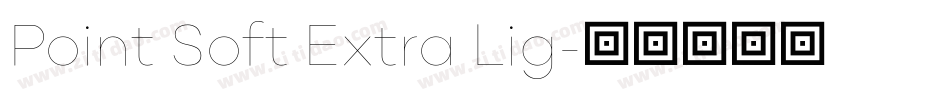 Point Soft Extra Lig字体转换